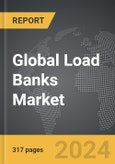 Load Banks - Global Strategic Business Report- Product Image
