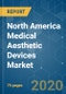 North America Medical Aesthetic Devices Market - Growth, Trends and Forecasts (2020 - 2025) - Product Thumbnail Image