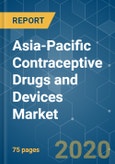 Asia-Pacific Contraceptive Drugs and Devices Market - Growth, Trends, and Forecast (2020 - 2025)- Product Image