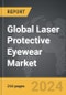 Laser Protective Eyewear - Global Strategic Business Report - Product Thumbnail Image