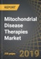Mitochondrial Disease Therapies Market, 2019-2030 - Product Thumbnail Image