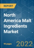 North America Malt Ingredients Market - Growth, Trends, COVID-19 Impact, and Forecasts (2022 - 2027)- Product Image