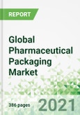 Global Pharmaceutical Packaging Market- Product Image