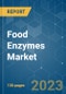 Food Enzymes Market - Growth, Trends, COVID-19 Impact, and Forecasts (2022 - 2027) - Product Image