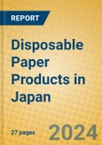 Disposable Paper Products in Japan- Product Image