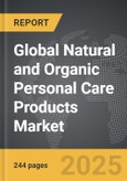 Natural and Organic Personal Care Products - Global Strategic Business Report- Product Image