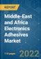 Middle-East and Africa Electronics Adhesives Market - Growth, Trends, COVID-19 Impact, and Forecasts (2022 - 2027) - Product Thumbnail Image
