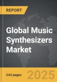 Music Synthesizers - Global Strategic Business Report- Product Image