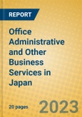 Office Administrative and Other Business Services in Japan- Product Image