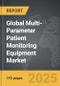 Multi-Parameter Patient Monitoring Equipment - Global Strategic Business Report - Product Image