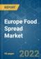 Europe Food Spread Market - Growth, Trends, COVID-19 Impact, and Forecasts (2022 - 2027) - Product Image