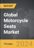 Motorcycle Seats - Global Strategic Business Report- Product Image