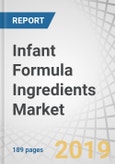 Infant Formula Ingredients Market by Ingredient Type (Carbohydrates, Oils & Fats, Proteins, Vitamins, Minerals, Prebiotics), Application (Growing-up Milk, Standard Infant Formula, Follow-on Formula, Specialty), Form, Source, Region - Global Forecast to 2025- Product Image