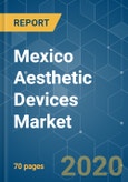 Mexico Aesthetic Devices Market - Growth, Trends, and Forecasts (2020 - 2025)- Product Image
