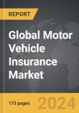Motor Vehicle Insurance - Global Strategic Business Report- Product Image
