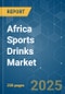 Africa Sports Drinks - Market Share Analysis, Industry Trends & Statistics, Growth Forecasts (2025 - 2030) - Product Thumbnail Image