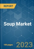 Soup Market - Growth, Trends, and Forecasts (2023-2028)- Product Image