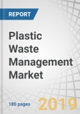 Plastic Waste Management Market by Service (Collection, Recycling), By Polymer Type (PP, LDPE), By Source (Residential, Commercial, Industrial), By End-Use Applications (Packaging, Building & Construction), Region - Global Forecast to 2024- Product Image