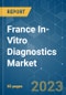 France In-Vitro Diagnostics Market - Growth, Trends, COVID-19 Impact, and Forecasts (2023 - 2028) - Product Thumbnail Image