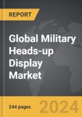 Military Heads-up Display (HUD) - Global Strategic Business Report- Product Image