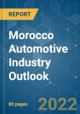Morocco Automotive Industry Outlook - Growth, Trends, COVID-19 Impact, and Forecasts (2022 - 2027)- Product Image