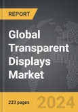 Transparent Displays - Global Strategic Business Report- Product Image