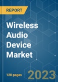 Wireless Audio Device Market - Growth, Trends, COVID-19 Impact, and Forecasts (2021 - 2026)- Product Image