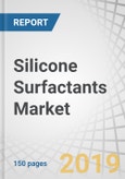 Silicone Surfactants Market by Application (Emulsifiers, Foaming Agents, Defoaming Agents, Wetting Agents, Dispersants), End-Use Industry (Personal Care, Construction, Textile, Paints & Coatings, Agriculture), and Region - Global Forecast to 2024- Product Image