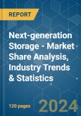 Next-generation Storage - Market Share Analysis, Industry Trends & Statistics, Growth Forecasts 2019 - 2029- Product Image