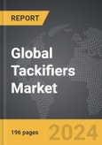 Tackifiers - Global Strategic Business Report- Product Image