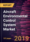 Aircraft Environmental Control System Market to 2027 - Global Analysis and Forecasts by System; Type; Aircraft Type- Product Image
