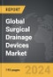 Surgical Drainage Devices - Global Strategic Business Report - Product Thumbnail Image