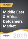 Middle East & Africa Defoamers Market 2019-2027- Product Image