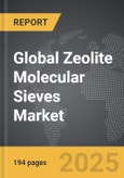 Zeolite Molecular Sieves: Global Strategic Business Report- Product Image