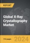 X-Ray Crystallography: Global Strategic Business Report - Product Image