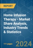Home Infusion Therapy - Market Share Analysis, Industry Trends & Statistics, Growth Forecasts 2019 - 2029- Product Image