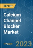 Calcium Channel Blocker Market - Growth, Trends, COVID-19 Impact, and Forecasts (2023-2028)- Product Image