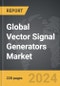 Vector Signal Generators: Global Strategic Business Report - Product Image