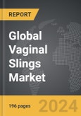 Vaginal Slings: Global Strategic Business Report- Product Image