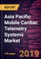 Asia Pacific Mobile Cardiac Telemetry Systems Market to 2027 - Regional Analysis and Forecasts by Technology; End User, and Country - Product Thumbnail Image