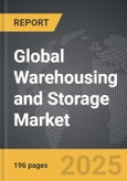Warehousing and Storage - Global Strategic Business Report- Product Image