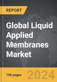 Liquid Applied Membranes - Global Strategic Business Report- Product Image