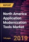 North America Application Modernization Tools Market to 2027 - Regional Analysis and Forecasts by Product Type; Application - Product Thumbnail Image