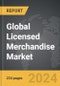 Licensed Merchandise - Global Strategic Business Report - Product Image