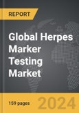 Herpes Marker Testing - Global Strategic Business Report- Product Image