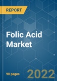 Folic Acid Market - Growth, Trends, COVID-19 Impact, and Forecast (2022 - 2027)- Product Image