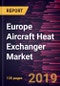 Europe Aircraft Heat Exchanger Market to 2027 - Regional Analysis and Forecasts by Type; Type of Aircraft; Application - Product Thumbnail Image