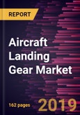 Aircraft Landing Gear Market to 2027 - Global Analysis and Forecasts by Aircraft Type; Gear Arrangement; Type; End-User- Product Image
