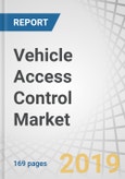 Vehicle Access Control Market by Biometric, Non-biometric (Stolen Vehicle Assist, Keyless, Immobilizer, Alarm, Steering Lock), Technology (Bluetooth, NFC, RFID, Wi-Fi), Vehicle Type, EV & Region - Global Forecast to 2027- Product Image