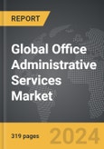 Office Administrative Services: Global Strategic Business Report- Product Image